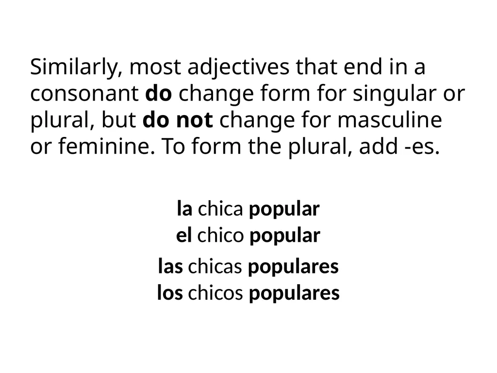 Spanish Adjectives: Part I Adjectives are - slide 8 of 8