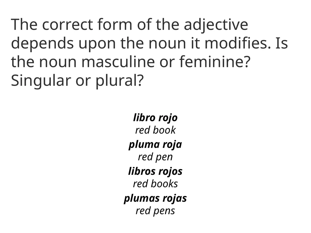 Spanish Adjectives: Part I Adjectives are - slide 5 of 8