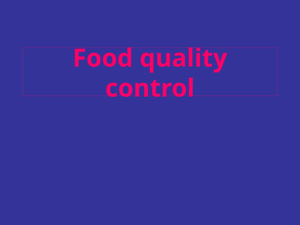 Food quality control Approaches Scientific