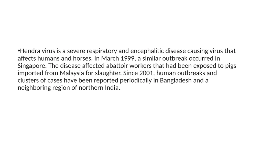 Preventing Future Pandemics. Nipah Virus “Bat with - slide 11 of 32