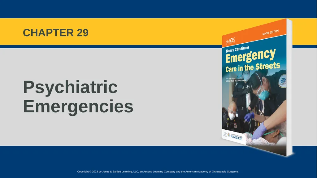 Psychiatric Emergencies CHAPTER 29 Introduction - slide 1 of 84