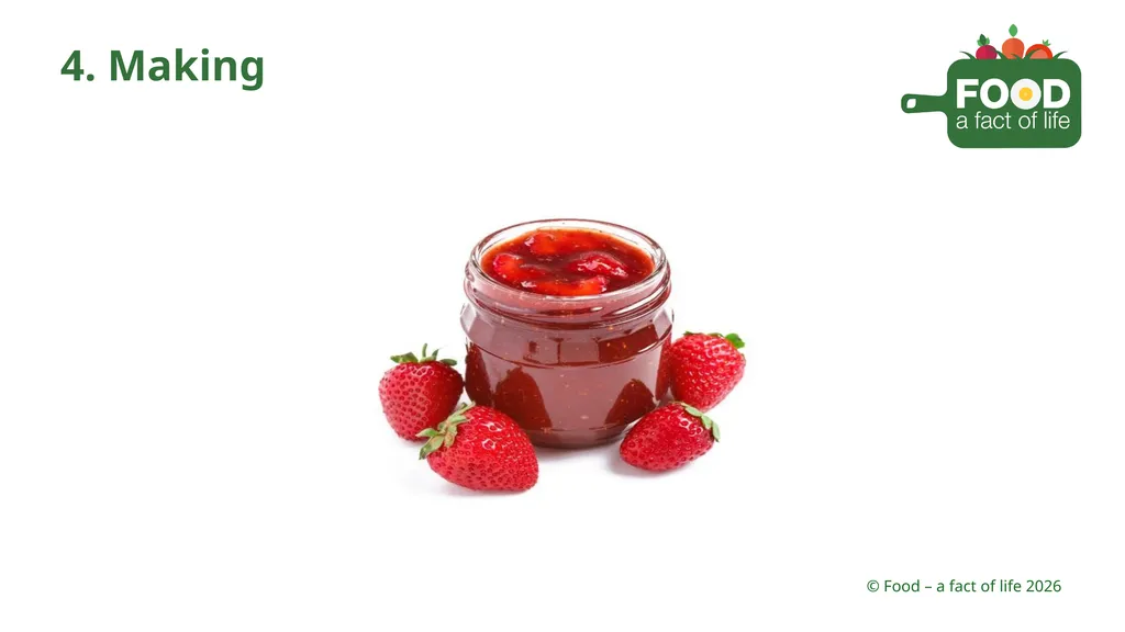 Food is processed Strawberries 1. Growing 2. - slide 6 of 22