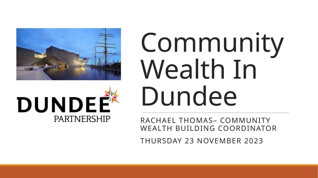 Community Wealth In Dundee Rachael Thomas– - slide 1 of 12