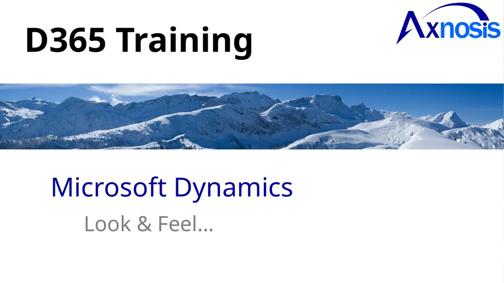 Microsoft Dynamics Look & Feel… D365 Training - slide 1 of 26