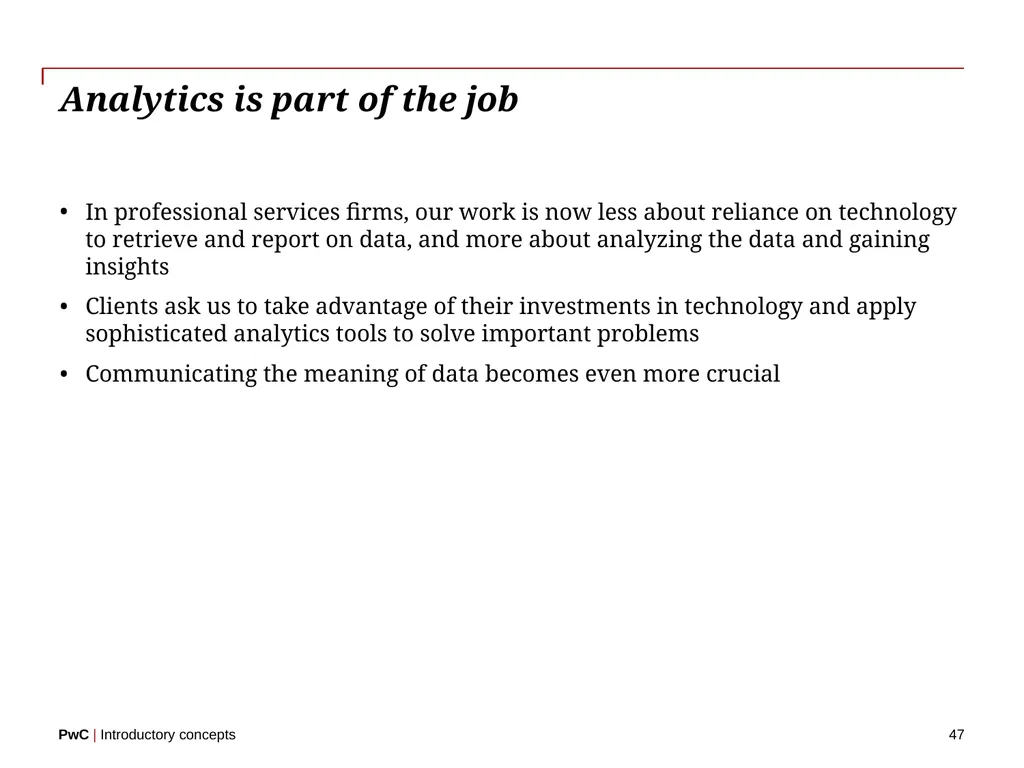 www.pwc.com Introductory concepts Welcome! 2 - slide 47 of 51