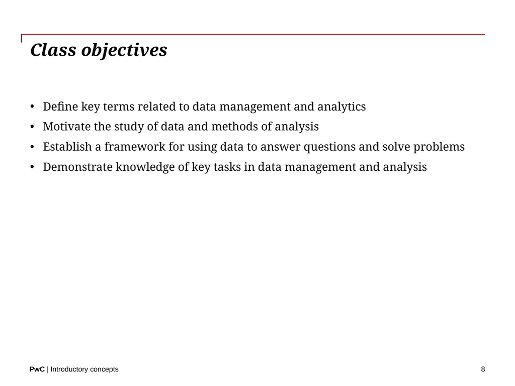 www.pwc.com Introductory concepts Welcome! 2 - slide 8 of 51
