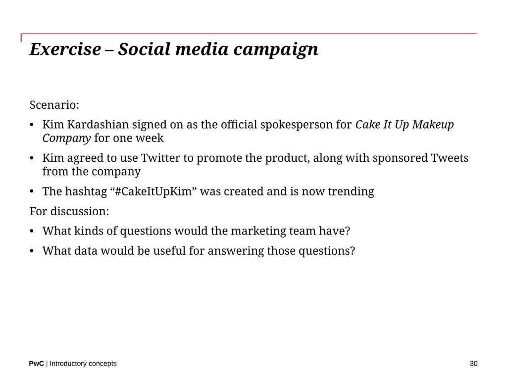www.pwc.com Introductory concepts Welcome! 2 - slide 30 of 51