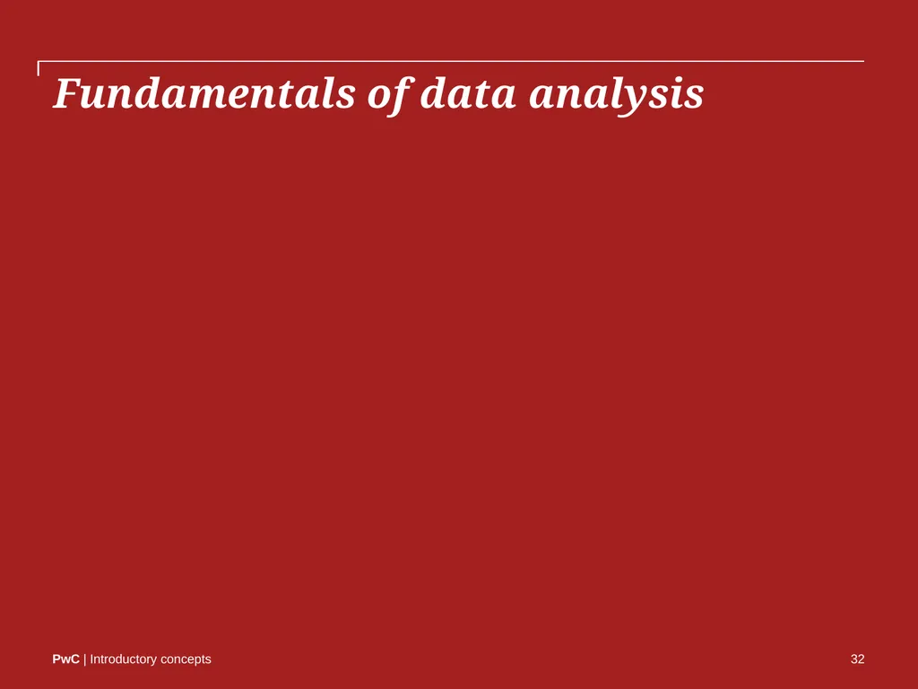 www.pwc.com Introductory concepts Welcome! 2 - slide 32 of 51