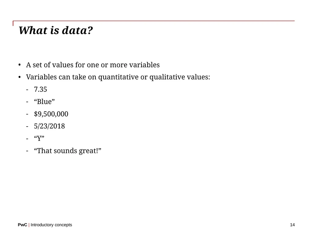 www.pwc.com Introductory concepts Welcome! 2 - slide 14 of 51