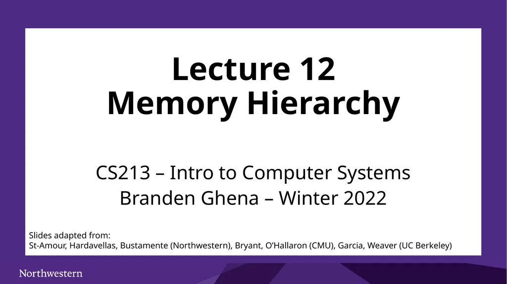 Lecture 12 Memory Hierarchy CS213 – Intro to - slide 1 of 55
