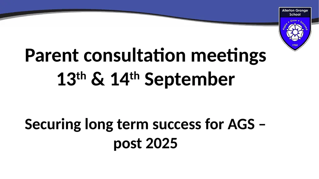 Parent consultation meetings 13th & 14th September - slide 1 of 9