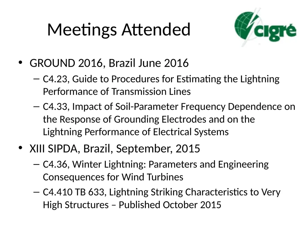 Progress in CIGRE Working Groups on Lightning and - slide 3 of 45