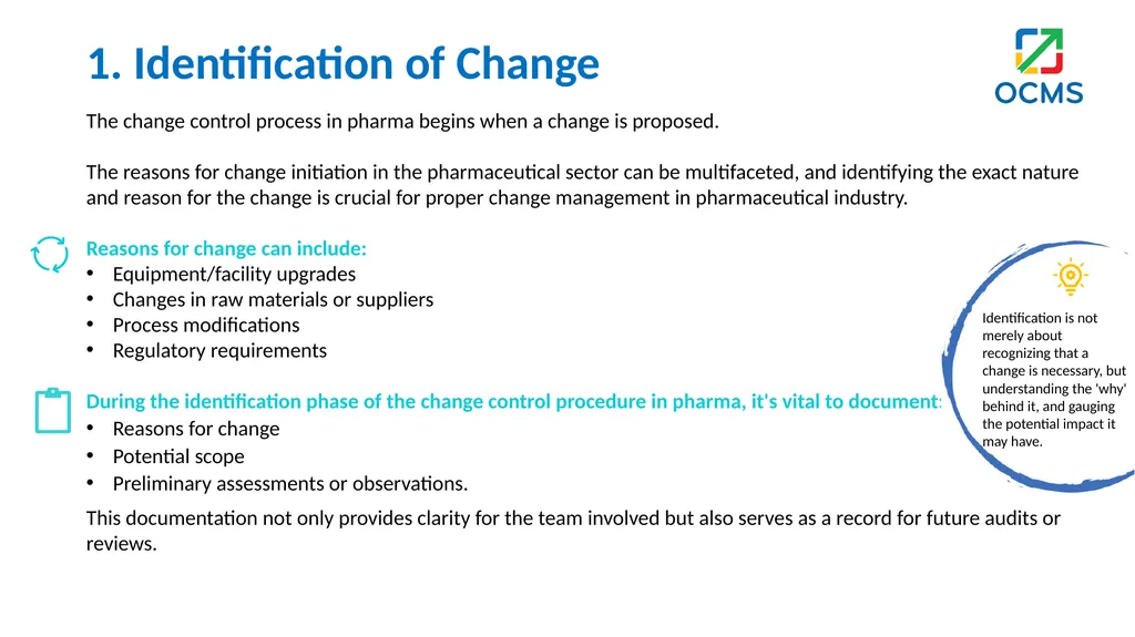 Change Control in Pharmaceutical Industry What is - slide 5 of 14
