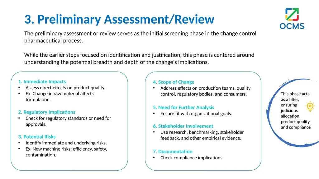 Change Control in Pharmaceutical Industry What is - slide 7 of 14