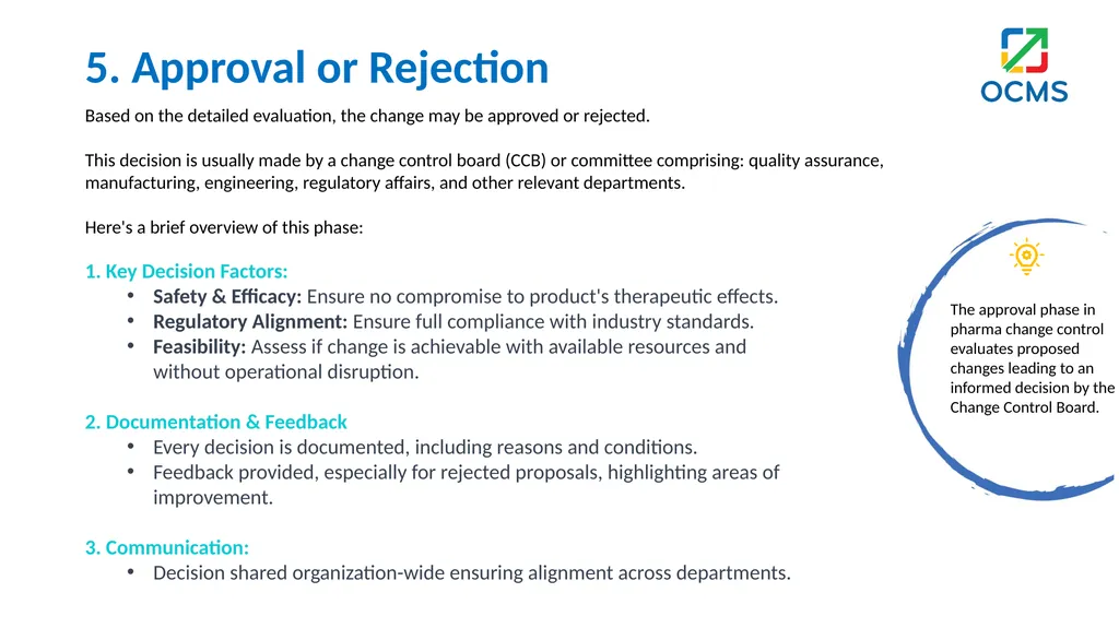 Change Control in Pharmaceutical Industry What is - slide 9 of 14