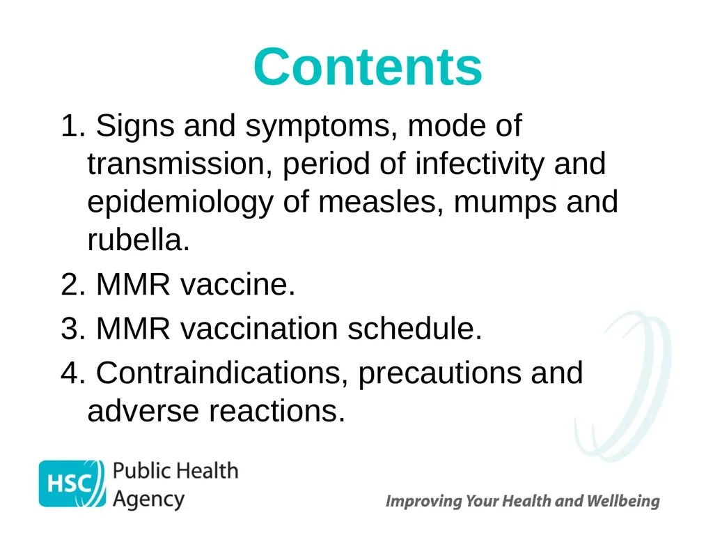 Measles, mumps and rubella Prepared by the PHA - slide 2 of 49