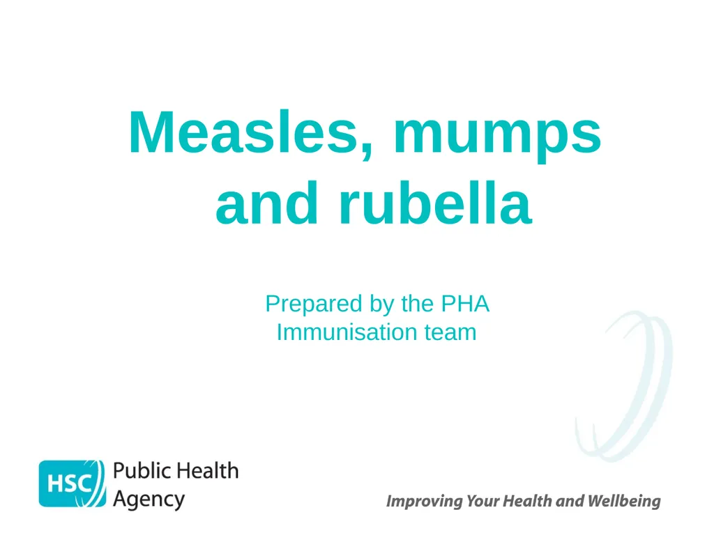 Measles, mumps and rubella Prepared by the PHA - slide 1 of 49