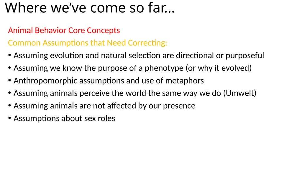 Where we’ve come so far… Animal Behavior Core - slide 2 of 16