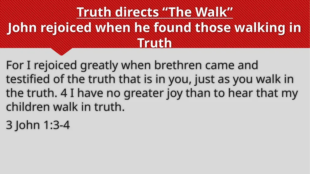 Truth directs “The Walk” John rejoiced when he - slide 4 of 24