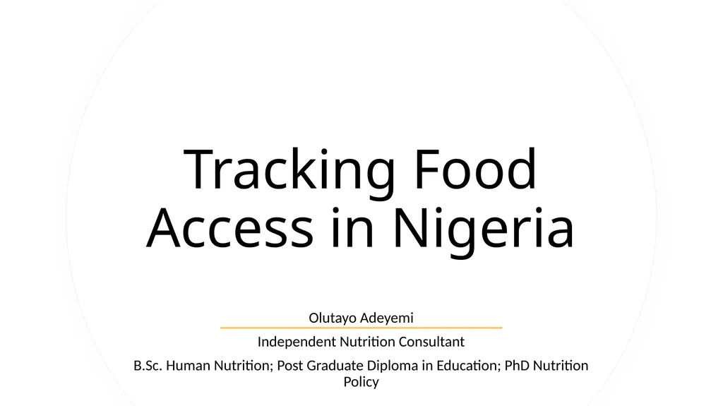 Tracking Food Access in Nigeria Olutayo Adeyemi