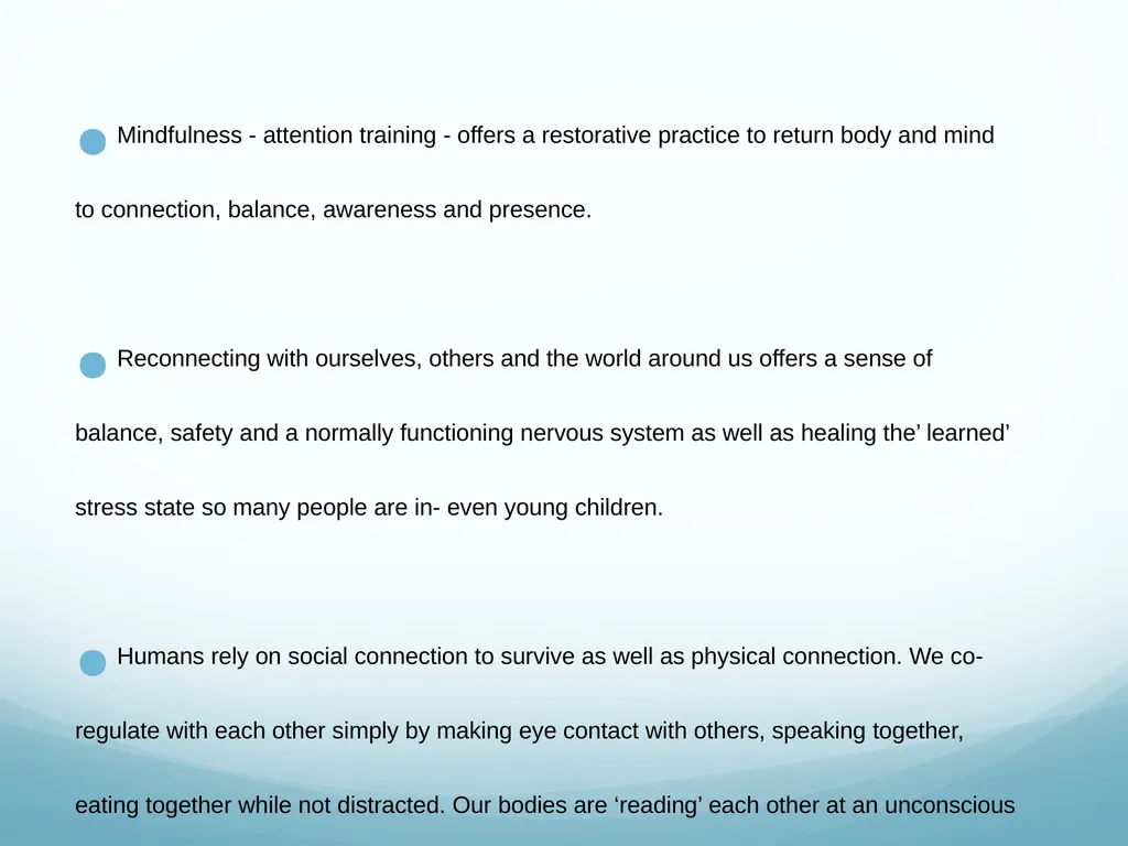 Mindfulness provides a tool for profound life - slide 12 of 103
