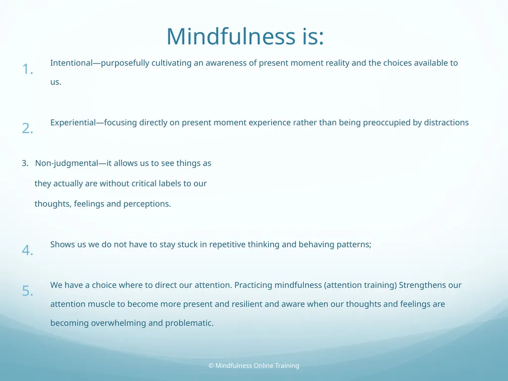 Mindfulness provides a tool for profound life - slide 5 of 103