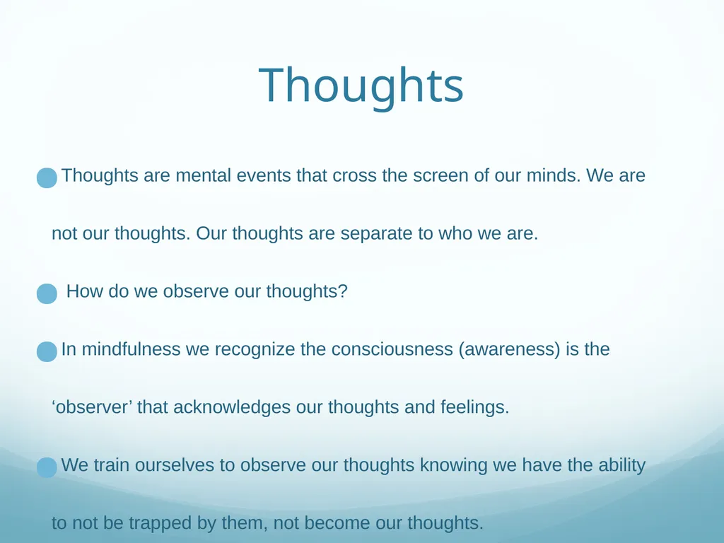Mindfulness provides a tool for profound life - slide 25 of 103