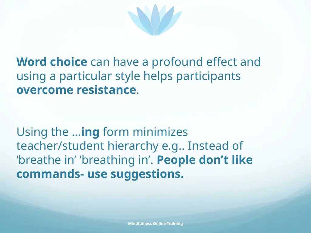 Mindfulness provides a tool for profound life - slide 90 of 103