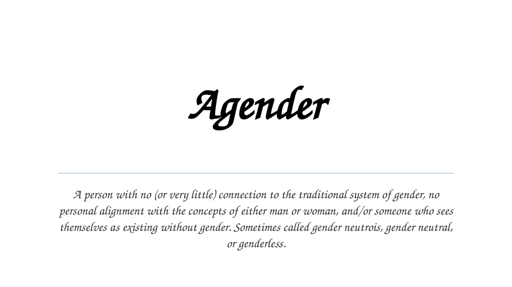 Cisgender When you personal identity and gender - slide 10 of 20