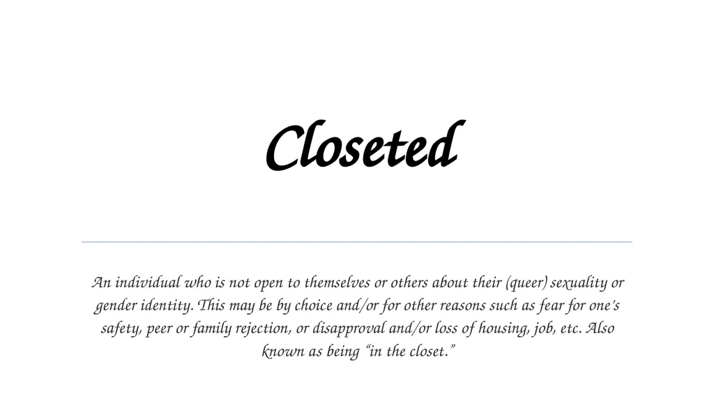 Cisgender When you personal identity and gender - slide 13 of 20