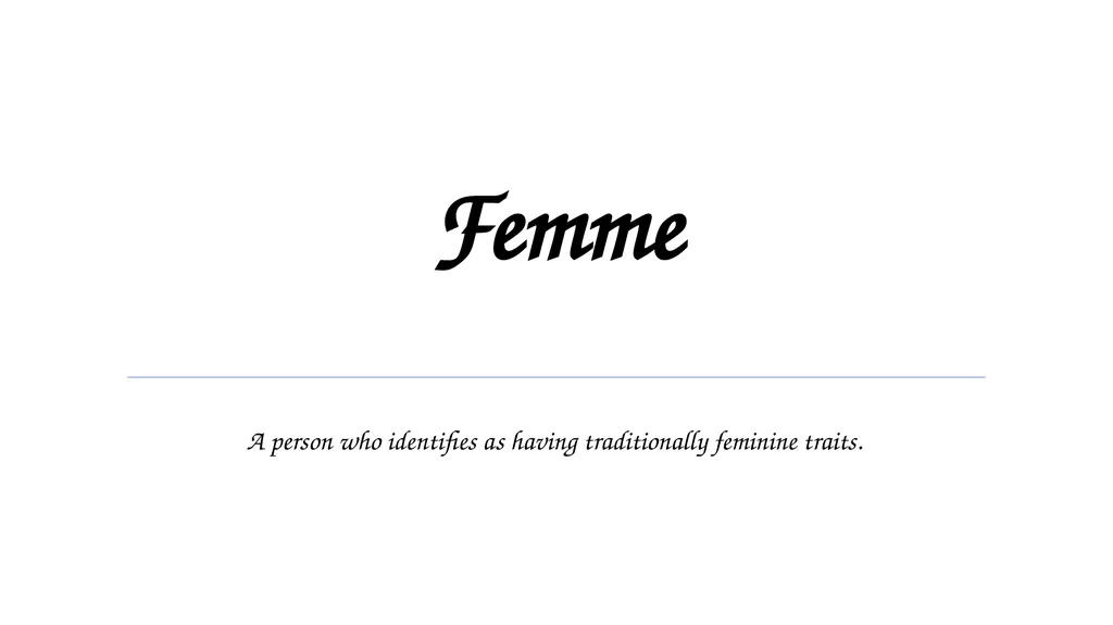 Cisgender When you personal identity and gender - slide 2 of 20