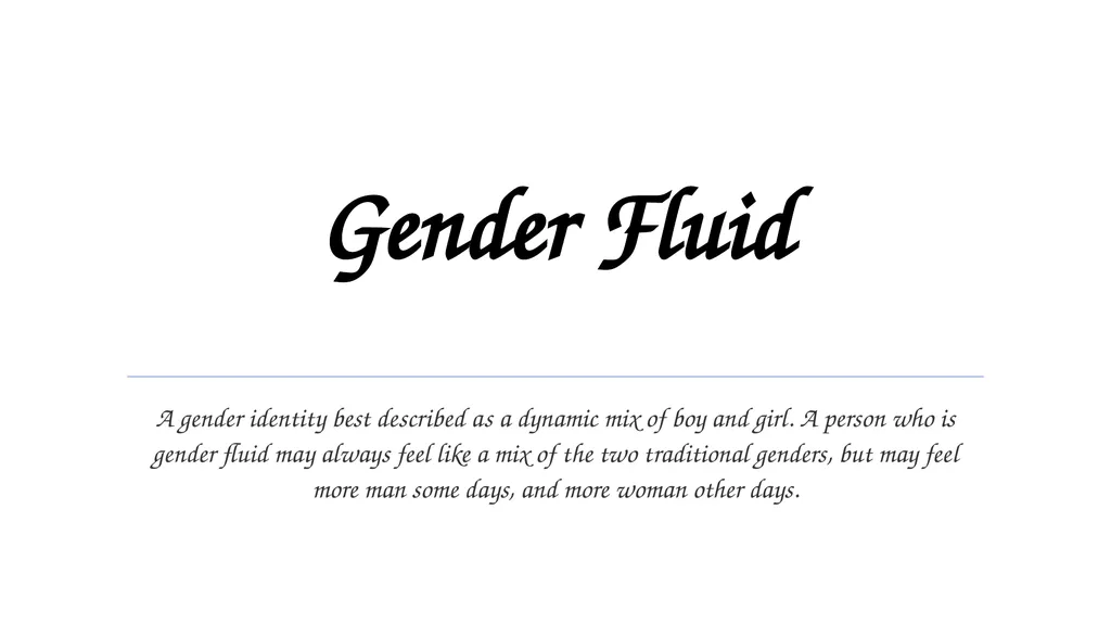 Cisgender When you personal identity and gender - slide 16 of 20