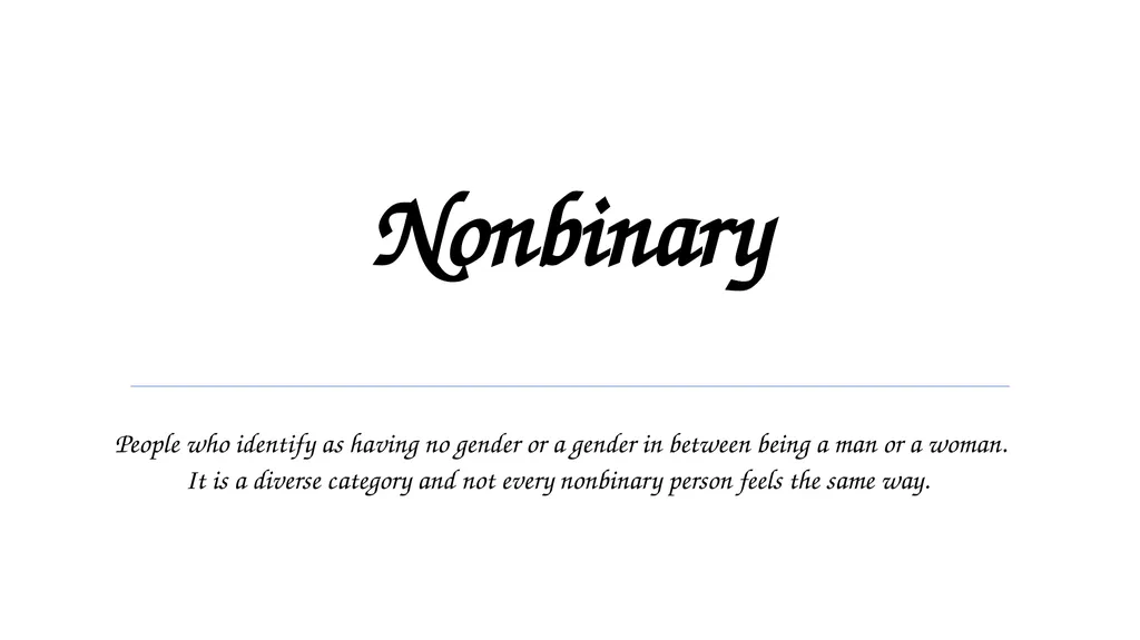 Cisgender When you personal identity and gender - slide 6 of 20
