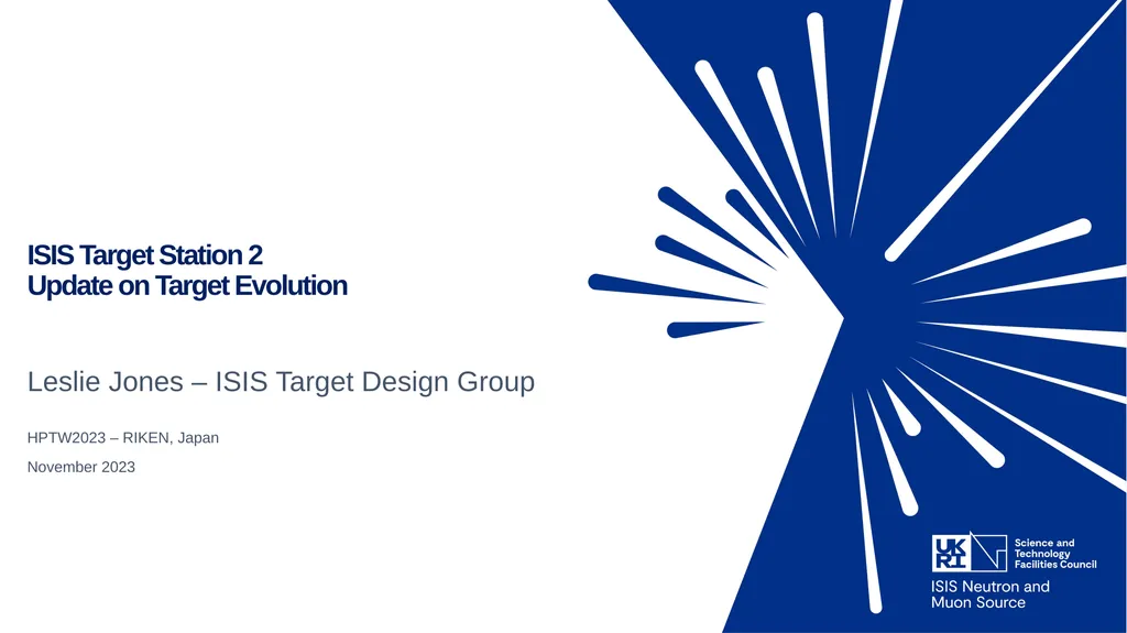 ISIS Target Station 2 Update on Target Evolution - slide 1 of 20