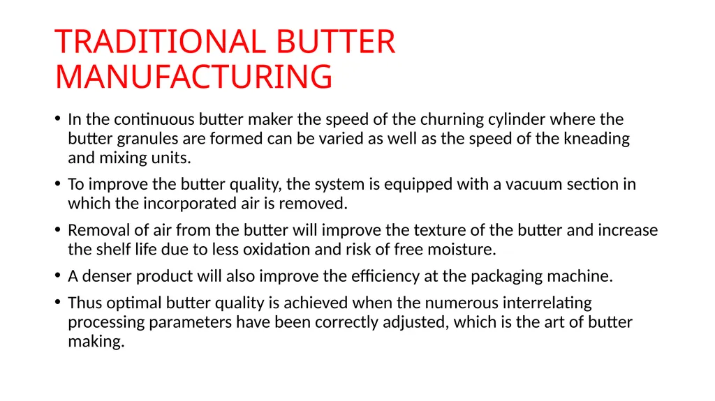 Butter Technology Res. Asst, DVM Bahar ONARAN - slide 4 of 12