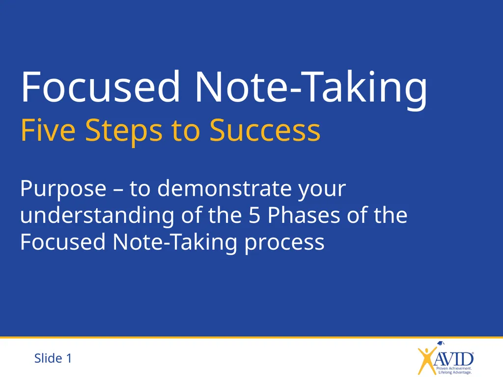 Focused Note-Taking Five Steps to Success Purpose - slide 1 of 19