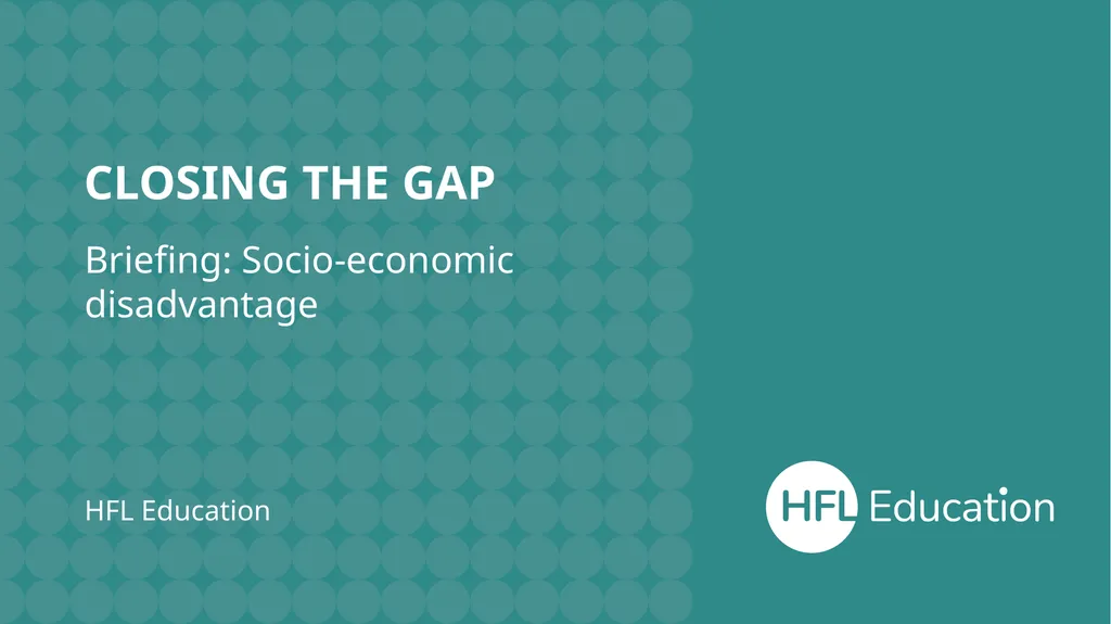 HFL Education Briefing: Socio-economic - slide 1 of 22