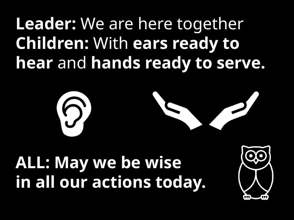 Leader: We are here together Children: With ears - slide 1 of 25
