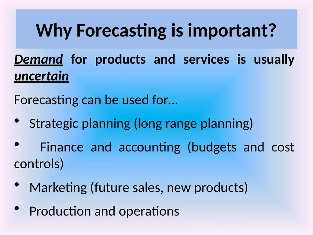 Numeracy and Data Analysis Forecasting Forecasting - slide 4 of 23