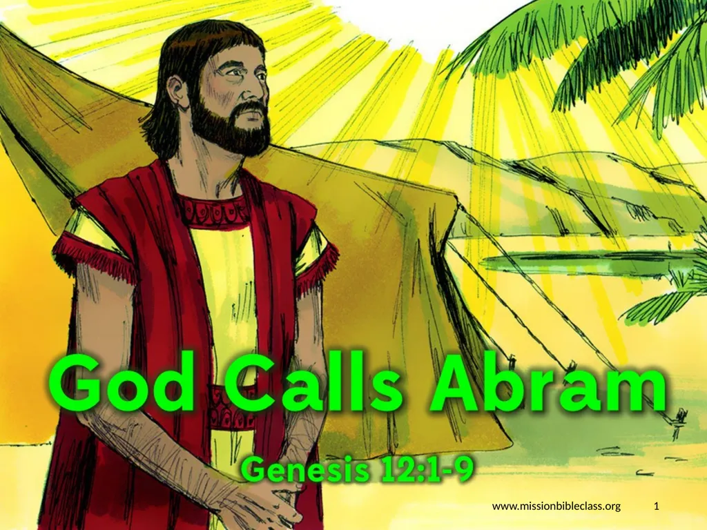 www.missionbibleclass.org ‹#› God Calls Abram - slide 1 of 14