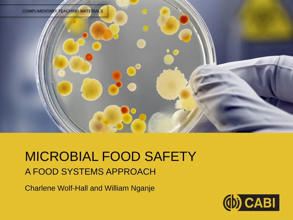 MICROBIAL FOOD SAFETY A FOOD SYSTEMS APPROACH - slide 1 of 12