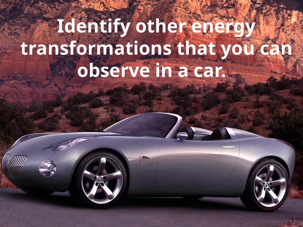 Identify all the forms of energy you see in the - slide 34 of 54