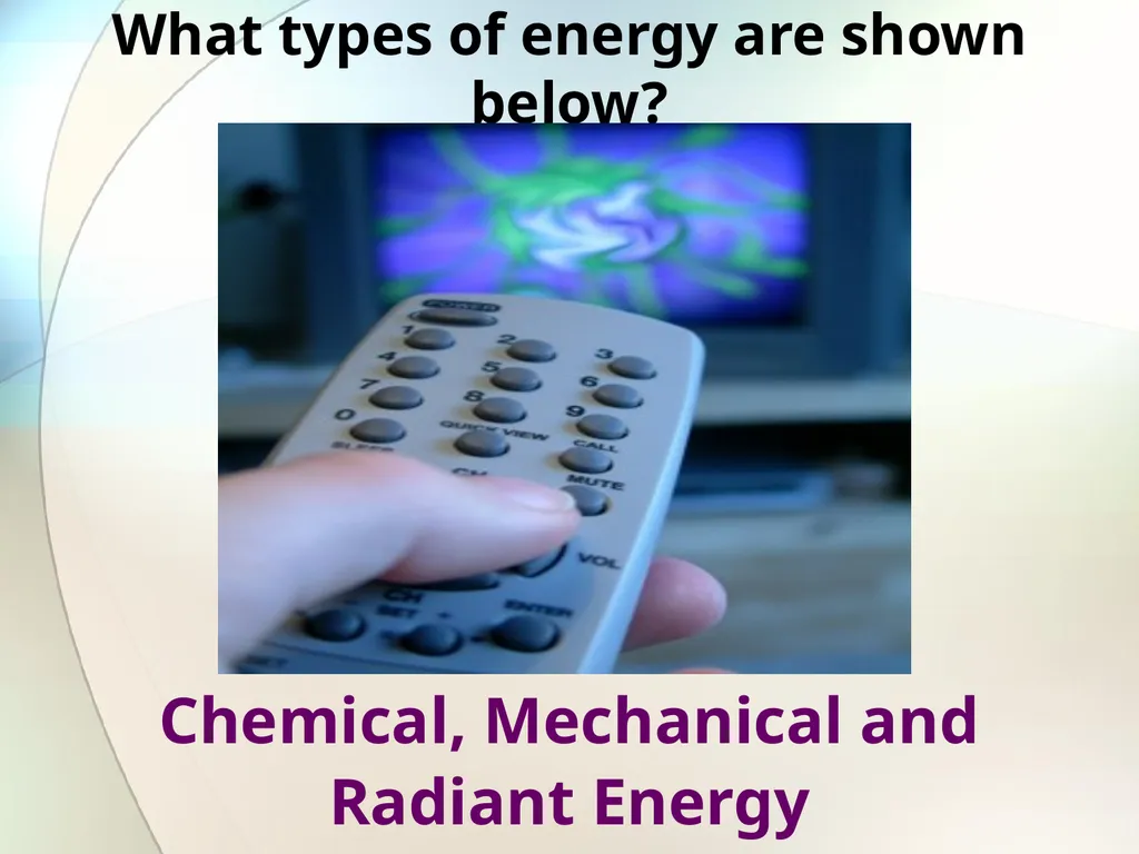 Identify all the forms of energy you see in the - slide 22 of 54