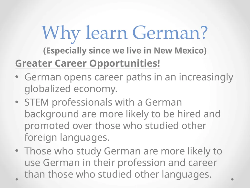 Why German? Bilingual Advantages! Learning a new - slide 6 of 23