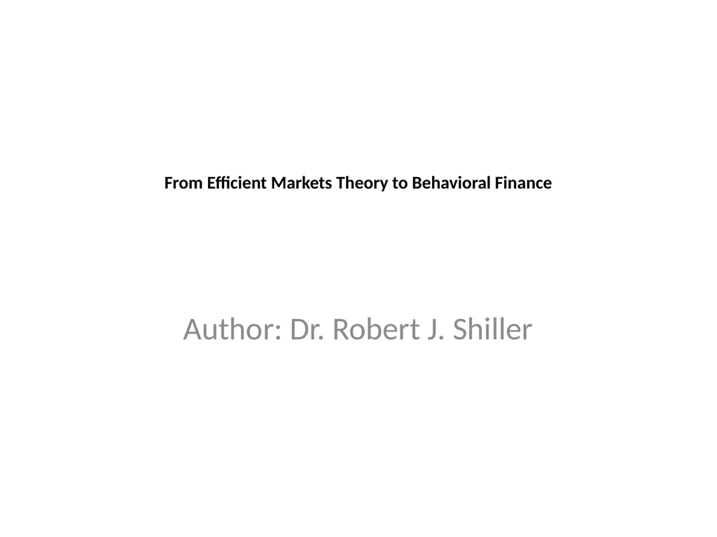 From Efficient Markets Theory to Behavioral - slide 1 of 17