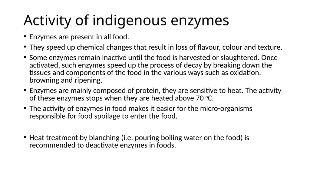 Food spoilage Spoilage is the process in which - slide 6 of 24