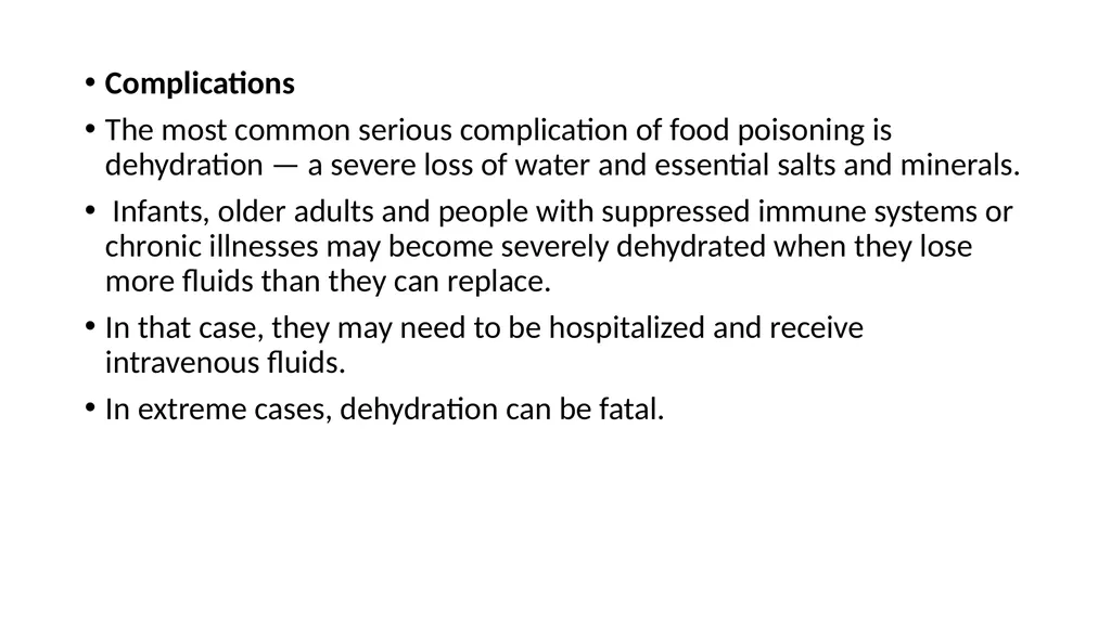 Food spoilage Spoilage is the process in which - slide 20 of 24