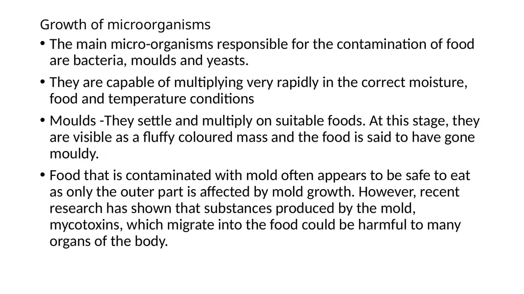 Food spoilage Spoilage is the process in which - slide 8 of 24