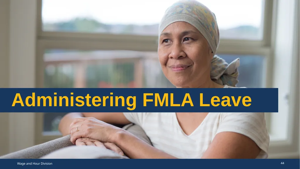 Family Medical Leave Act The Family and Medical - slide 44 of 64