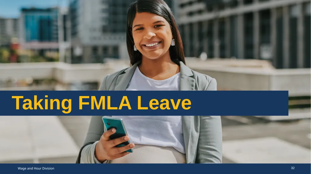 Family Medical Leave Act The Family and Medical - slide 32 of 64
